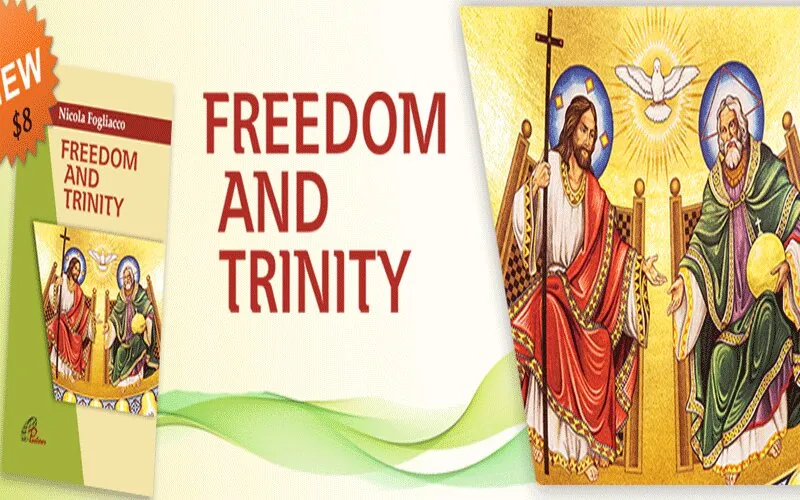 Le livre intitulé "Liberté et Trinité" du père Nicolas Fogliacco. Paulines Publications Africa.