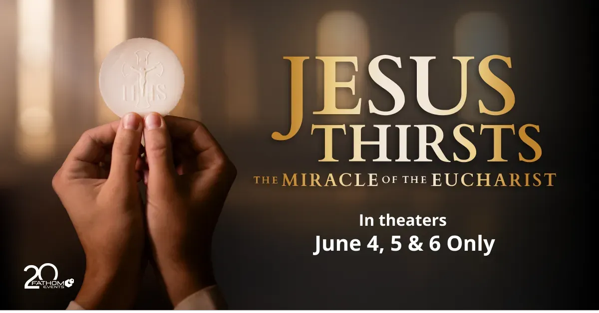 Jésus a soif : Le Miracle de l'Eucharistie sera projeté dans les salles de cinéma les 4, 5 et 6 juin 2024.