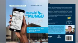 "Kutwiti na Mungu", la version swahili de "Tweeter avec Dieu" par le père Michel Remery. Crédit : Père Michel Remery / 